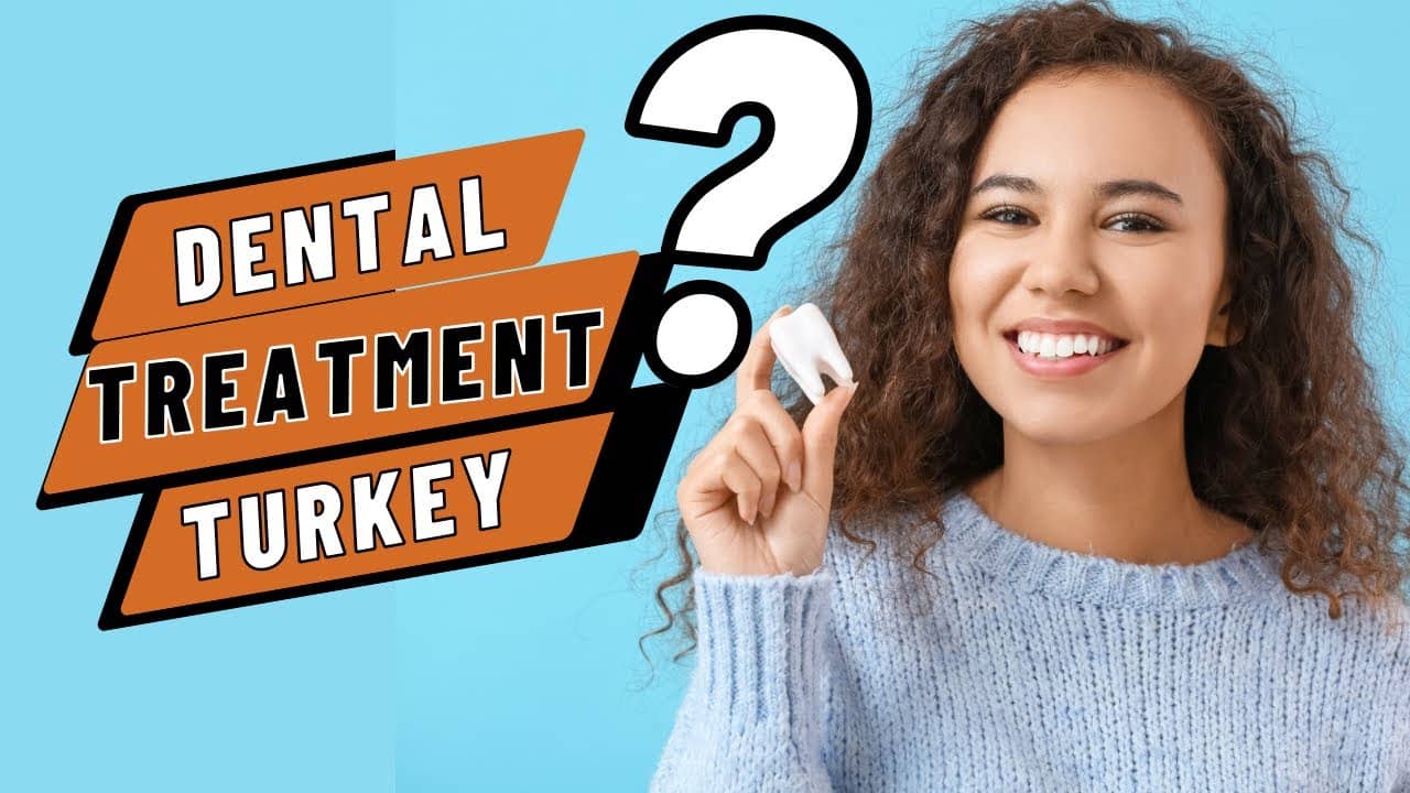 Dental Treatment Turkey