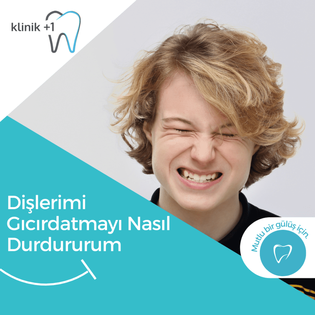 Dişlerimi Gıcırdatmayı Nasıl Durdururum 1 Dişlerimi gıcırdatmayı nasıl durdururum