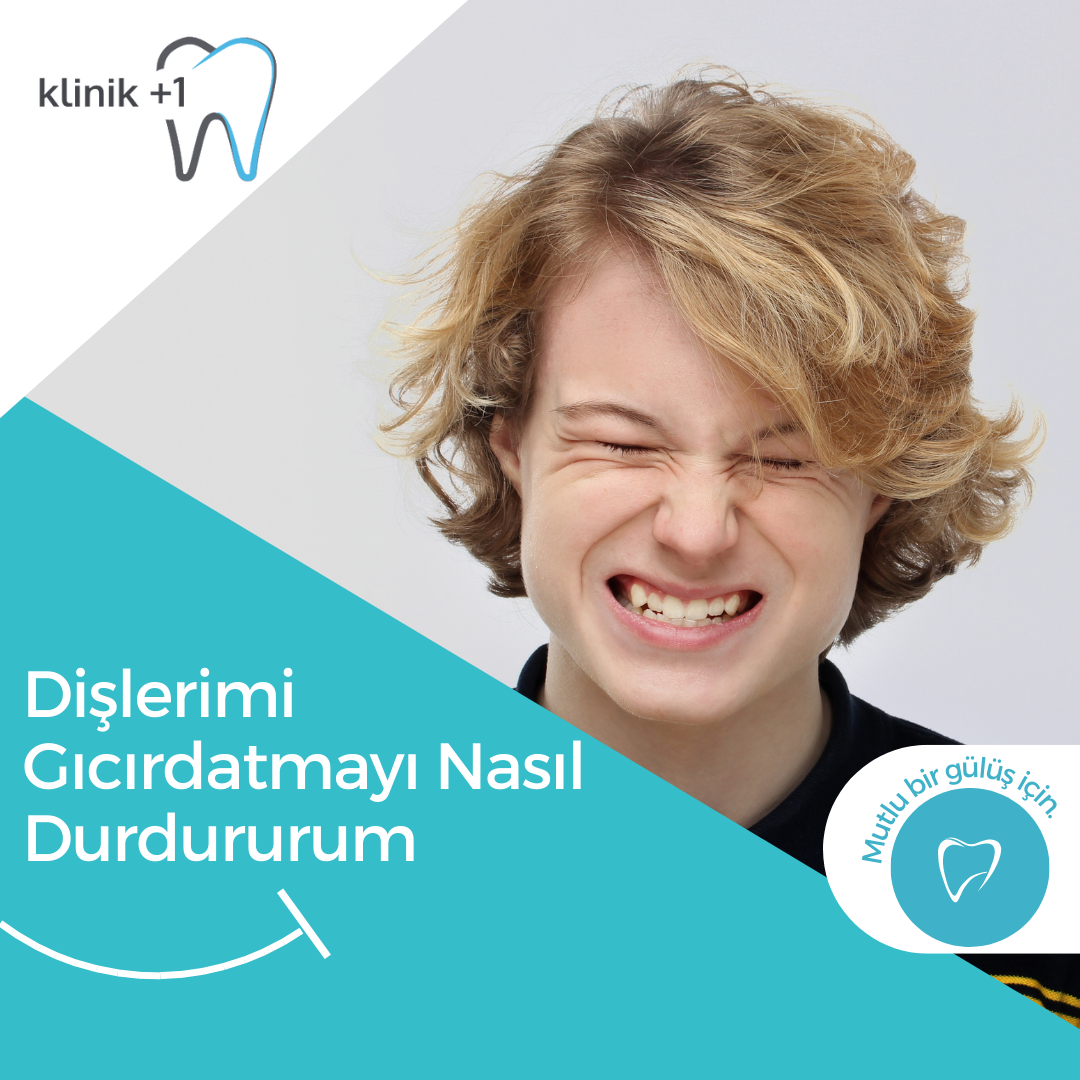 Dişlerimi gıcırdatmayı nasıl durdururum