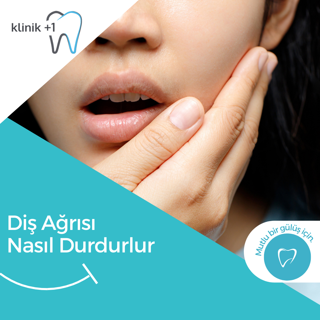 diş ağrısı nasıl durdurulur
