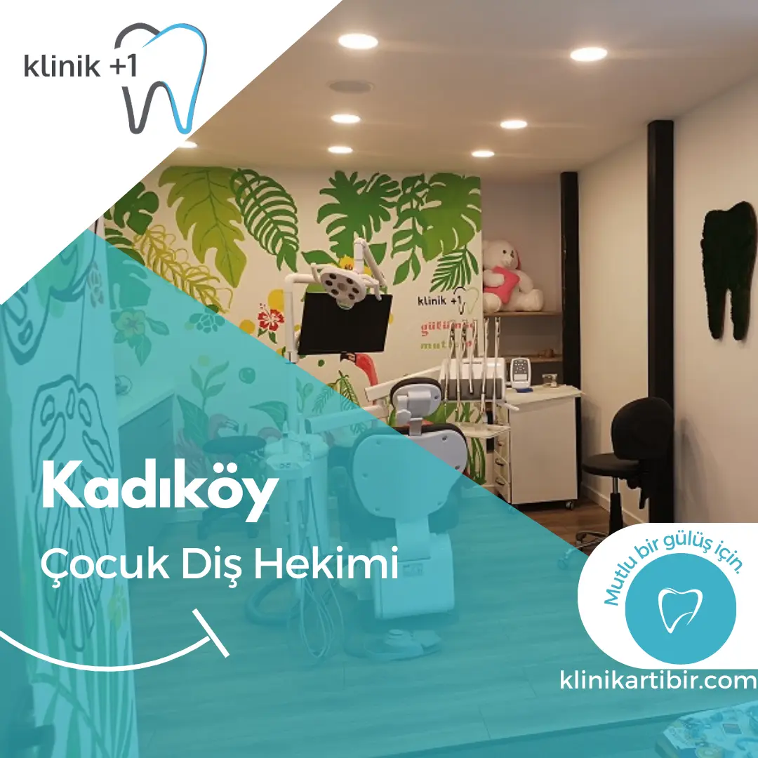 Kadıköy Çocuk Diş Hekimi